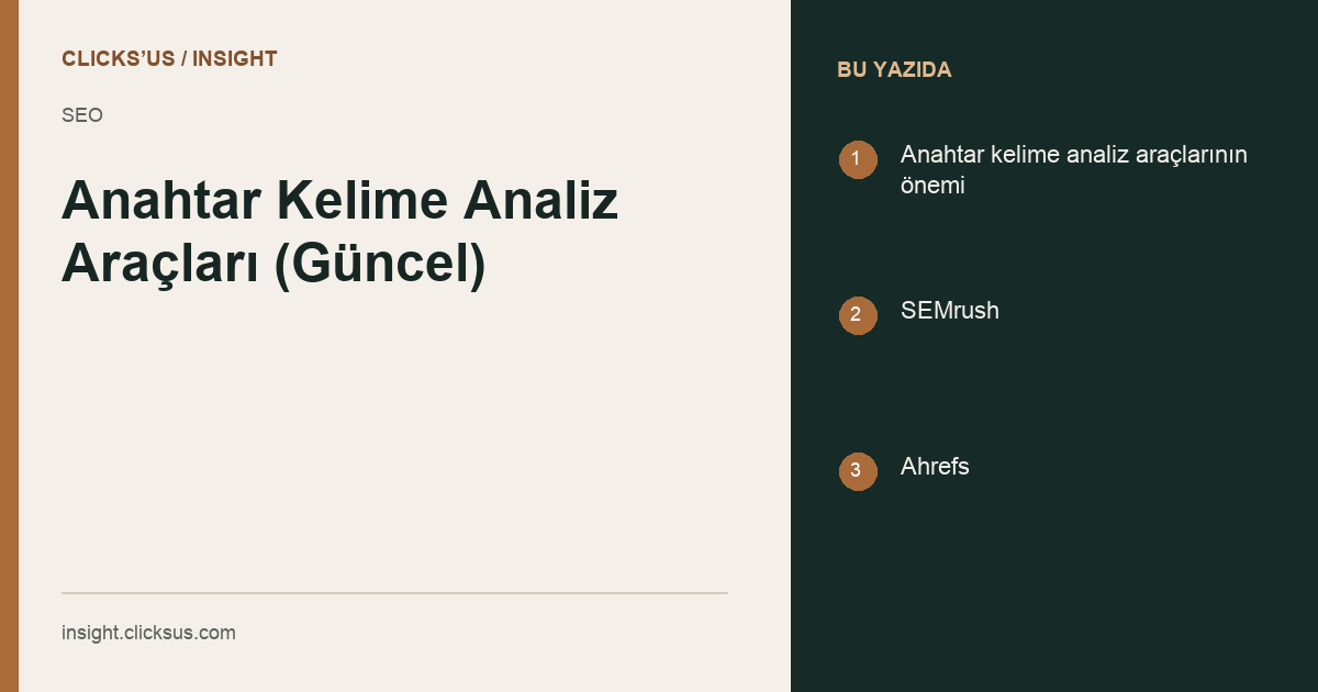 Anahtar Kelime Analiz Araçları: Hangisi Ne İşe Yarar?