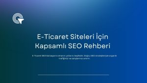 E-ticaret siteleri için kapsamlı SEO rehberi